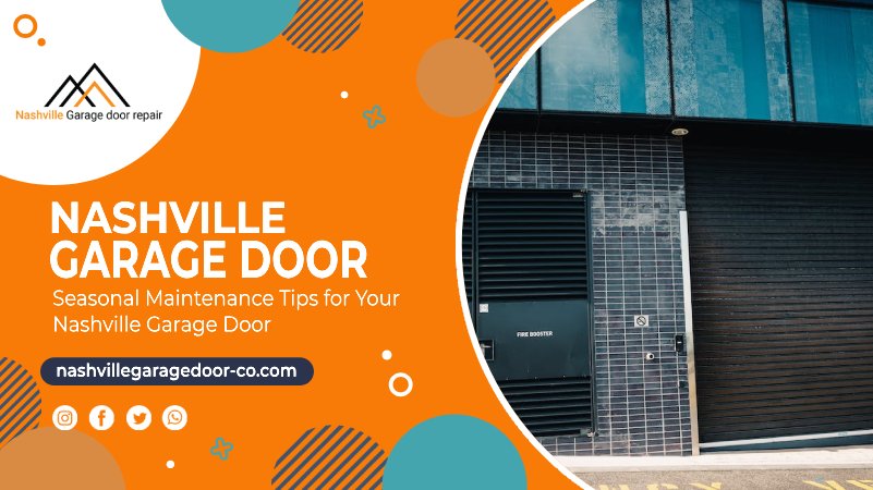 Seasonal Maintenance Tips for Your Nashville Garage Door