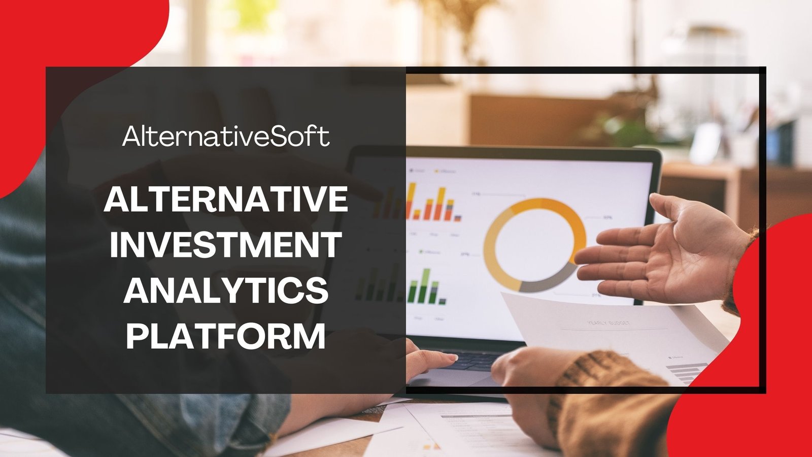 Unlocking Investment Potential: A Deep Dive into AlternativeSoft’s Analytics Platform for Alternative Investments