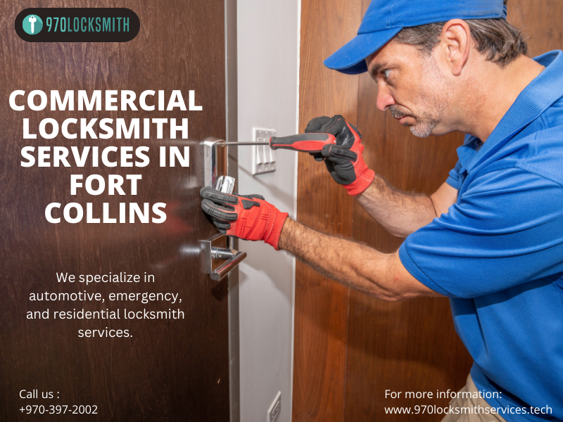 Trusted Commercial Locksmith Fort Collins: Securing Your Business